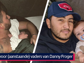 5x tips voor (aanstaande) vaders van Danny Froger