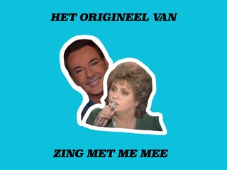 Het origineel van 'Zing met me mee' van Gerard Joling