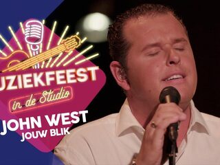 John West - Jouw blik | Muziekfeest in de Studio