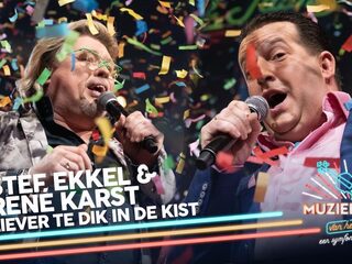 Stef Ekkel & René Karst - Liever te dik in de kist | Muziekfeest van het Jaar 2018