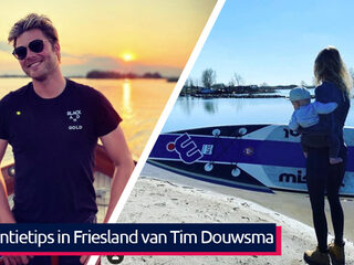 5x vakantietips in Friesland van Tim Douwsma