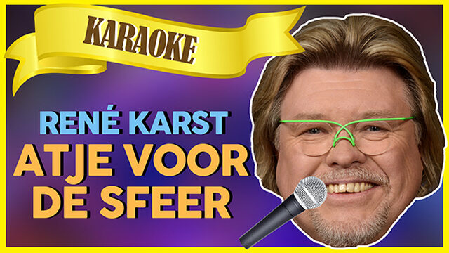 René Karst - Atje voor de sfeer // Sterren NL Karaoke