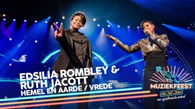 Edsilia Rombley & Ruth Jacott - Hemel en aarde & Vrede | Muziekfeest van het Jaar