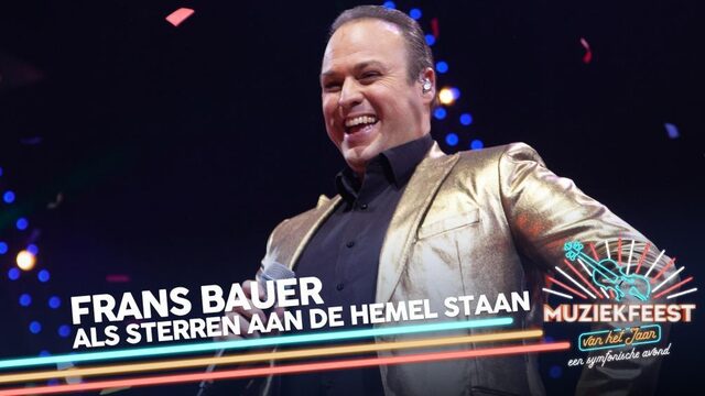 Frans Bauer - Als sterren aan de hemel staan | Muziekfeest van het Jaar 2018