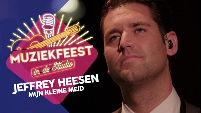 Jeffrey Heesen - Mijn kleine meid | Muziekfeest in de Studio
