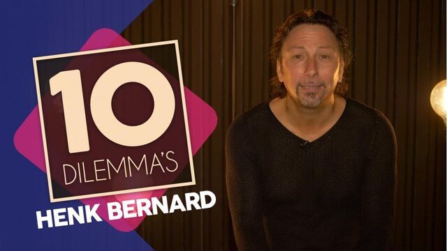 10 dilemma's met Henk Bernard